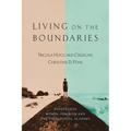 Living on the Boundaries: Evangelical Women, Feminism and the Theological Academy