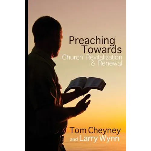 Preaching Towards Church Revitalization and Renewal!