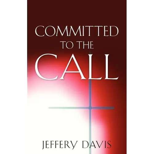 Committed to the Call