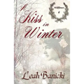 A Kiss In Winter: Western Romance on the Frontier