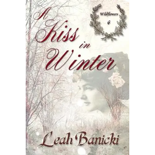 A Kiss In Winter: Western Romance on the Frontier