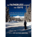The Fatherless Journey For Guys