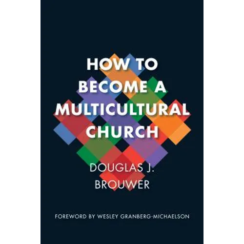 How to Become a Multicultural Church