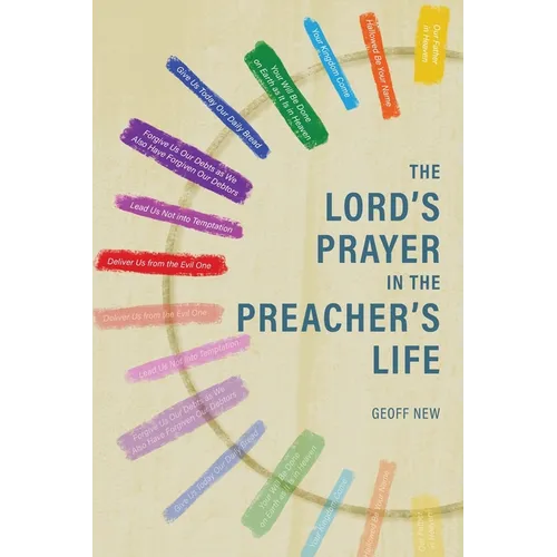 The Lord's Prayer in the Preacher's Life