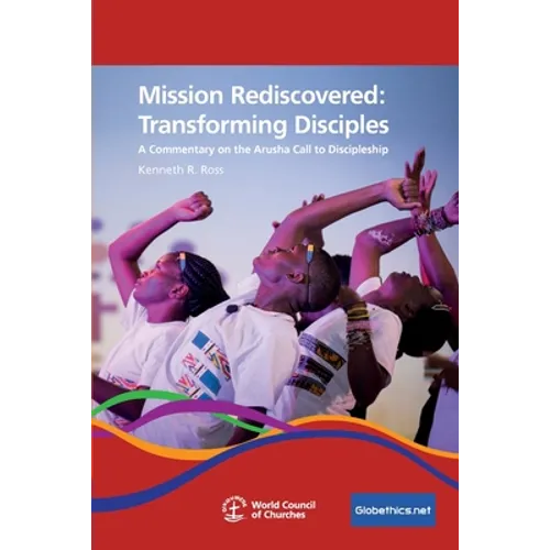 Mission Rediscovered: Transforming Disciples