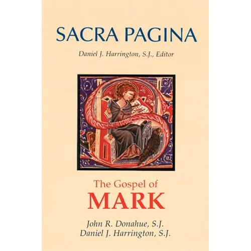 Sacra Pagina: The Gospel of Mark