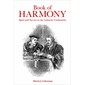 Book of Harmony: Spirit and Service in the Lutheran Confessions