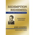 Redemption Redeemed: A Puritan Defense of Unlimited Atonement