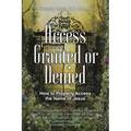 Access Granted or Denied: How to Properly Access the Name of Jesus
