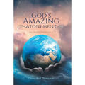 God's Amazing Atonement: All Seven Phases of It