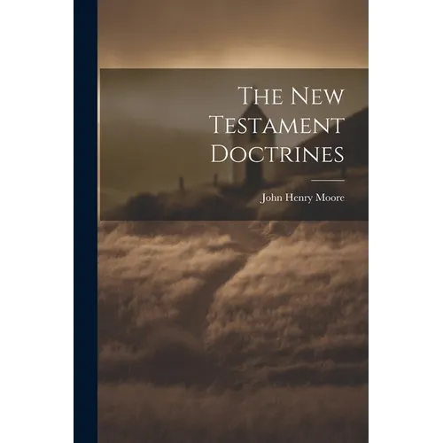 The New Testament Doctrines