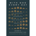 With God Every Day: A Flexible Framework for Spiritual Practice