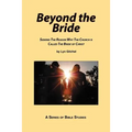 Beyond the Bride: Seeking the Reason why the Church is Called the Bride of Christ