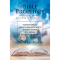 Bible Prophecy: Interpreting Scripture According to the Scriptures