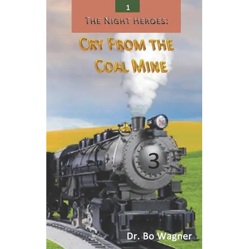 The Night Heroes: Cry From the Coal Mine