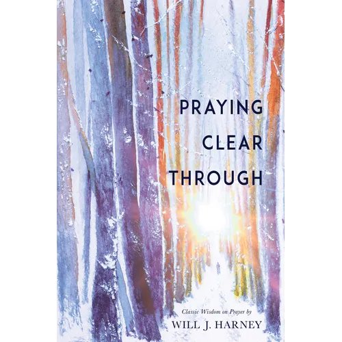 Praying Clear Through