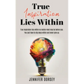 True Inspiration Lies Within