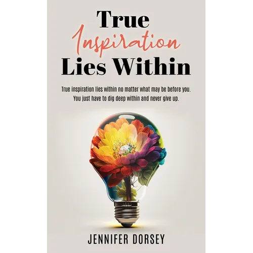 True Inspiration Lies Within
