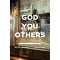 How God Asks You To Love Others: A Field Manual