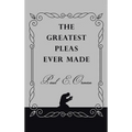 The Greatest Pleas Ever Made
