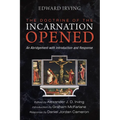 The Doctrine of the Incarnation Opened
