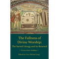 Fullness of Divine Worship