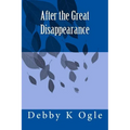After the Great Disappearance
