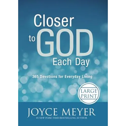 Closer to God Each Day: 365 Devotions for Everyday Living