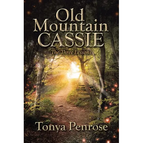 Old Mountain Cassie: The Three Lessons