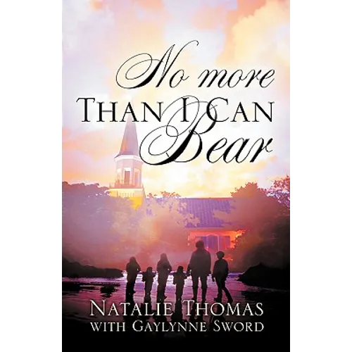 No More Than I Can Bear