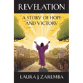 Revelation: A Story of Hope and Victory