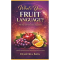 What's Your Fruit Language Devotional