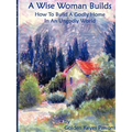 The Wise Woman Builds