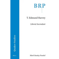 T. Edmund Harvey: Liberal Ascendant