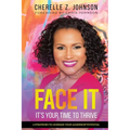 Face It: Six Strategies to Leverage Your Leadership Potential