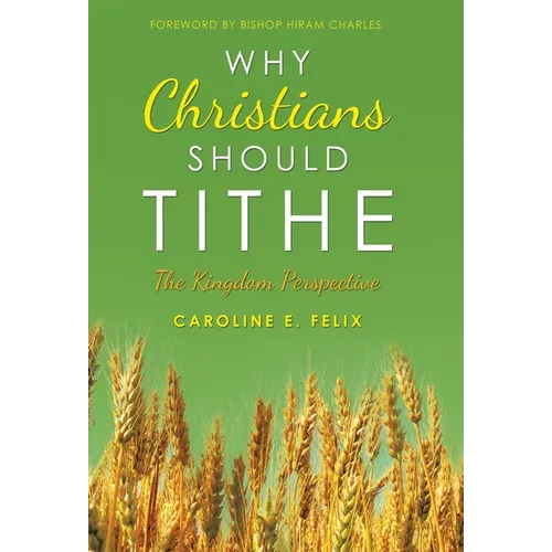 Why Christians Should Tithe: The Kingdom Perspective