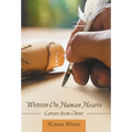 Written On Human Hearts: Letters from Christ