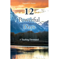 12 Powerful Days: A Teaching Devotional