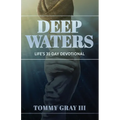 Deep Waters: Life's 31-Day Devotional