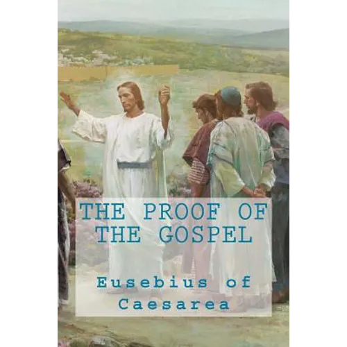 The proof of the Gospel