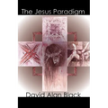 The Jesus Paradigm