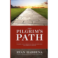 The Pilgrim's Path: Walking God's Chosen Way for Sanctification and Growth