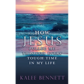 How Jesus pulled me through every tough time in my life