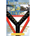 The Choice Is Yours