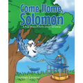 Come Home, Solomon: A True Story of Faith and Friendship