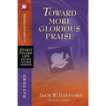 Toward More Glorious Praise