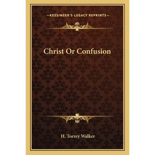 Christ Or Confusion