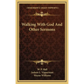 Walking With God And Other Sermons
