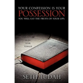 Your Confession Is Your Possession