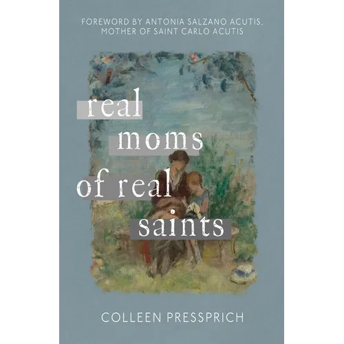 Real Moms of Real Saints